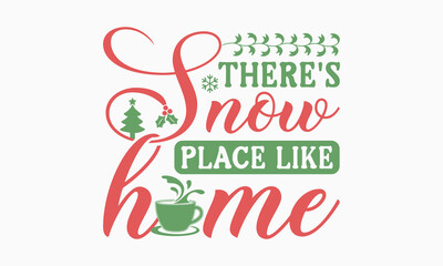 There's snow place like,Christmas svg, Funny Christmas t-shirt design Bundle, Cut Files Cricut, Silhouette, Winter, Merry Christmas, png, eps, santa,  Christmas quote retro wavy typography sublimation