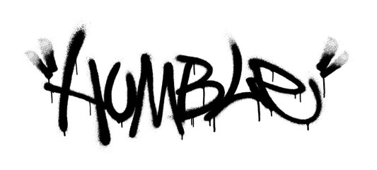 Sprayed humble font graffiti with overspray in black over white. Vector illustration.