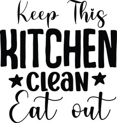 Keep This Kitchen Clean Eat out