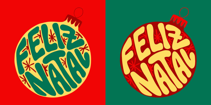 Christmas groovy lettering quote. Hand drawn slogan Merry Christmas in Portuguese in a Christmas ball shape. Modern print design in retro style for posters, cards, shirt print social media graphics