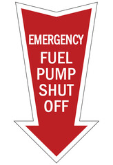 Gas shut off sign and labels emergency fuel pump shut off