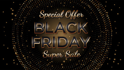 Promotion sale Black Friday. Golden text Super Sale on glitter background. Poster, flyer, banner template for sale.