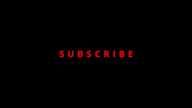 Subscribe text animation on black background