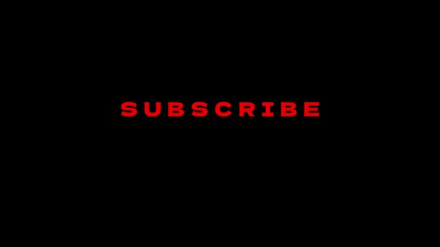 Subscribe text animation on black background