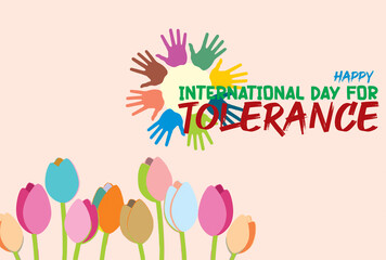 Happy International day for Tolerance on November 16th. Greeting card, poster idea with soft color flowers and human hands in multiple color. High HD resolution.