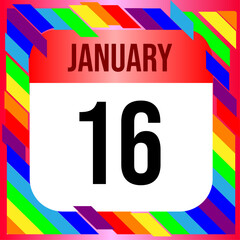 January 16 - Calendar with LGBTQI+ Rainbow colors. Vector illustration. Colorful  geometric template design background, vector illustration
