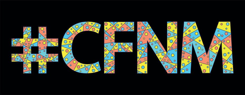 #CFNM. Mosaic isolated text. Letters from pieces of triangles, polygons and bubbles. Adult Hashtag CFNM for print, clothing, t-shirt, poster, banner, flyer.