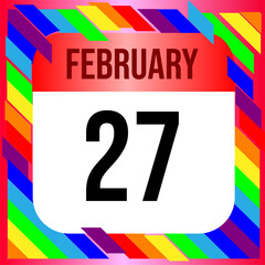 February 27 - Calendar with LGBTQI+ Rainbow colors. Vector illustration. Colorful  geometric template design background, vector illustration