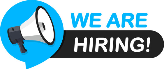 We are hiring. We're hiring. Recruiting or hiring, open vacancy. Business hiring and recruiting. Hiring message, hire employees, announcement job vacancies. Join our team - template with megaphone