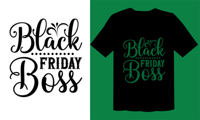 Black Friday Boss T shirt Design, Black Day EPS File