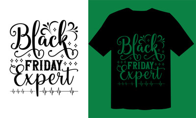 Black Friday Expert T shirt Design File , Friday SVG Vector File