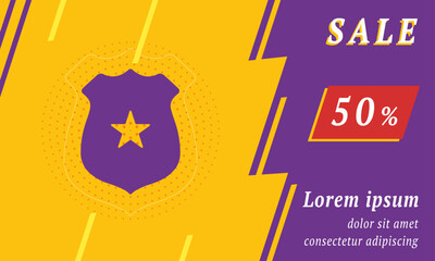 Sale promotion banner with place for your text. On the left is the police badge symbol. Promotional text with discount percentage on the right side. Vector illustration on yellow background