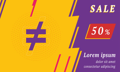 Sale promotion banner with place for your text. On the left is the not equal symbol. Promotional text with discount percentage on the right side. Vector illustration on yellow background