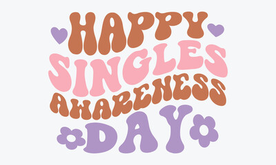 Happy singles awareness day Retro SVG Design