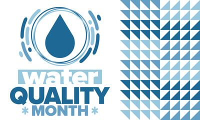 National Water Quality Month in August. Month of studying the water. Origin, save and purify water. High quality water. Celebrated in United States. Poster, card, banner, illustration. Vector