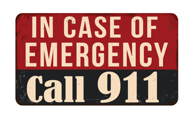 In case of emergency call 911 vintage rusty metal sign