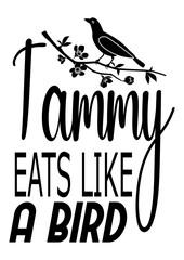 Tammy eats like a bird