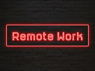 Remote Work のネオン文字