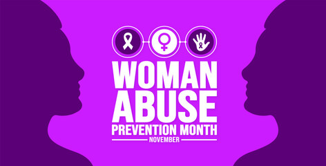 November is Woman Abuse Prevention Month background template. Holiday concept. background, banner, placard, card, and poster design template with text inscription and standard color. vector