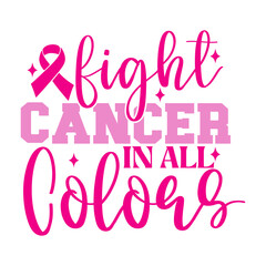 Fight Cancer in All Colors