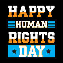 Obraz premium Happy human rights day. Human T shirt design.