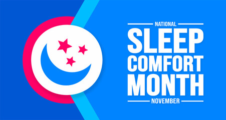 November is National Sleep Comfort Month background template. Holiday concept. background, banner, placard, card, and poster design template with text inscription and standard color. vector. - obrazy, fototapety, plakaty