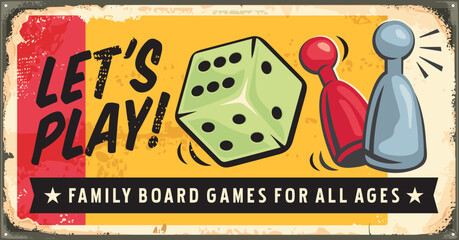Let us play bord games, creative old sign concept with game figurines and rolling dice. Retro poster for leisure activities. Promotional vector illustration.