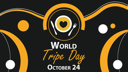 Obraz premium World Tripe Day vector banner design. Happy World Tripe Day modern minimal graphic poster illustration.