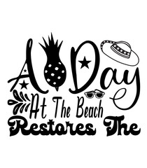 A Day at the Beach Restores the,SVG DESIGNS