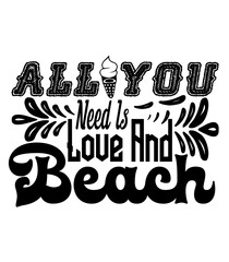 All You Need is Love and Beach,SVG DESIGNS