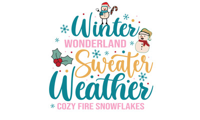 Fototapeta na wymiar Winter Wonderland Sweater Weather Cozy fire snowflakes T-Shirt Design