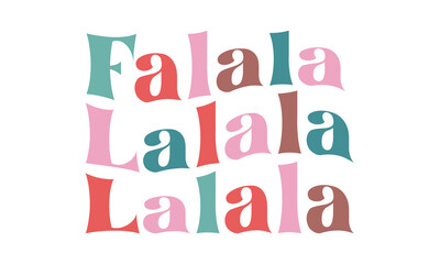 falala lalala lalala Retro T-shirt Design.