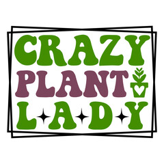crazy plant lady svg