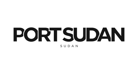 Port Sudan in the Sudan emblem. The design features a geometric style, vector illustration with bold typography in a modern font. The graphic slogan lettering.