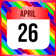 April 26 - Calendar with Rainbow colors. Vector illustration. Colorful  geometric template design background, vector illustration