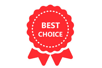 Best choice. red badge with ribbon. vector design for you product , website. EPS10 banner isolated on white background.