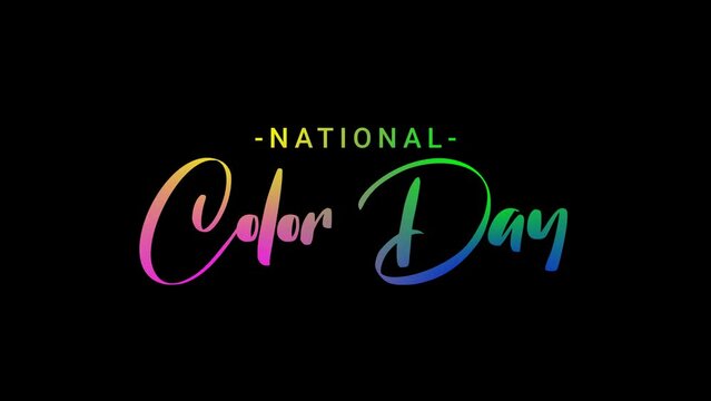 National Color Day Text Animation With 4 gradiens color. Great for Color Day Celebrations, lettering with alpha or transparent background, for banner, social media feed wallpaper stories