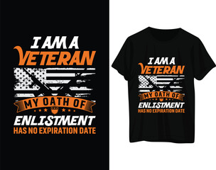 I am a veteran my oath of enlistment has no expiration date tshirt design