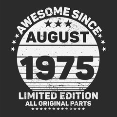 Obraz premium Awesome Since 1975. Vintage Retro Birthday Vector, Birthday gifts for women or men, Vintage birthday shirts for wives or husbands, anniversary T-shirts for sisters or brother