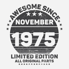 Awesome Since 1975. Vintage Retro Birthday Vector, Birthday gifts for women or men, Vintage birthday shirts for wives or husbands, anniversary T-shirts for sisters or brother