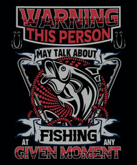 warning this person Fishing  vector tshirt design