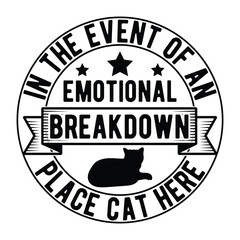 in the event of an emotional Breakdown place cat here