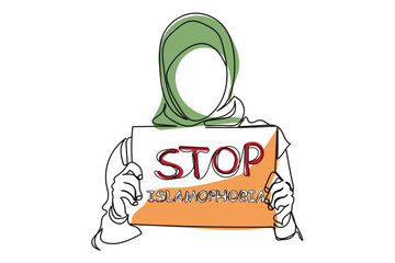Continuous line art of a muslim girl in scarf holding a poster saying stop islamophobia. Hijabi muslim girl raising voice against voilence prevailed in the world against muslims concept art. Vector