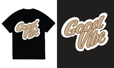 t-shirt design, text effect, good vibes 
