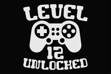 Level 12 Unlocked Funny Birthday T-Shirt Design