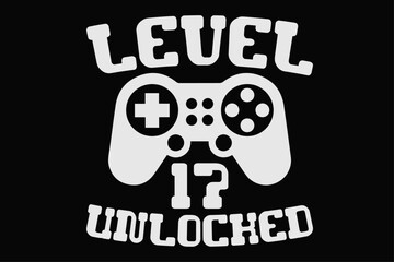 Level 17 Unlocked Funny Birthday T-Shirt Design