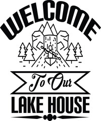 welcome to our lake house