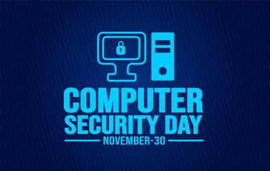 November is Computer Security Day background template. Holiday concept. background, banner, placard, card, and poster design template with text inscription and standard color. vector illustration.
