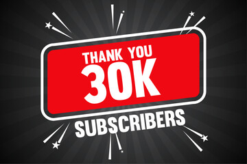30k Subscribers Thank You 30k Followers Banner Design With Sunburst Background - obrazy, fototapety, plakaty