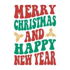 Merry Christmas And Happy New Year Svg
